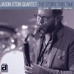 (Free Jazz, Post-Bop) [CD] Jason Stein Quartet - The Story This Time - 2011, FLAC (tracks+.cue), lossless