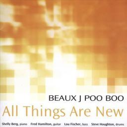 (Hard Bop, Post-Bop) [CD] Beaux J Poo Boo - All Things Are New - 2005, FLAC (image+.cue), lossless