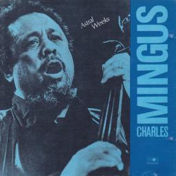 (Hard Bop) [CD] Charles Mingus - Astral Weeks - 1964 (1990), FLAC (tracks+.cue), lossless