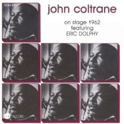 (Hard Bop, Post-Bop) [CD] John Coltrane - On Stage 1962 featuring Eric Dolphy - 1987, FLAC (tracks+.cue), lossless