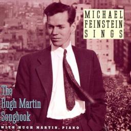 (Vocal Jazz) [CD] Michael Feinstein &amp;amp; Hugh Martin - Michael Feinstein Sings the Hugh Martin Songbook - 1995, FLAC (tracks+.cue), lossless